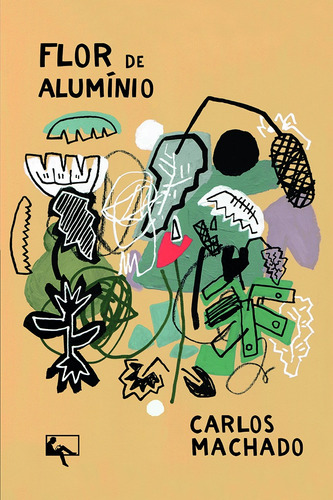 Flor de Alumínio, de Carlos Machado. Editora ARTE & LETRA EDITORA, capa mole em português