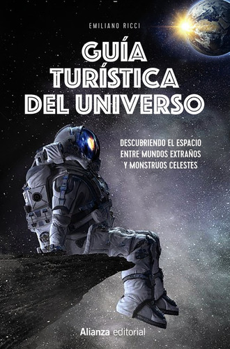Libro Guia Turistica Del Universo - Ricci, Emiliano