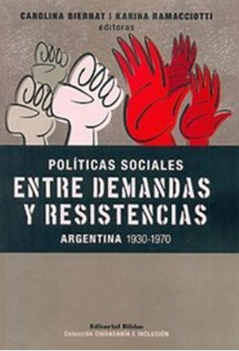 Políticas Sociales Entre Demandas Y Resistencias - Biernat