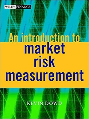 An Introduction To Market Risk Measurement Kevin Dowd