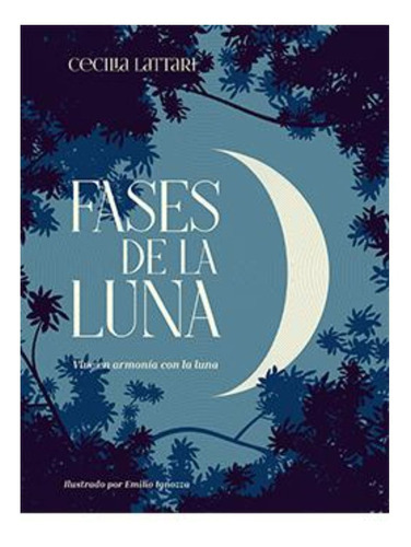 Fases De La Luna, De Lattari; Cecilia. Editorial Ediciones Lu, Tapa Dura, Edición 1 En Español, 2021
