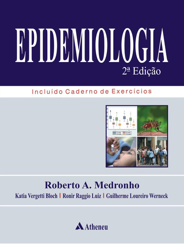 Epidemiologia, de Medronho, Roberto A.. Editora Atheneu Ltda, capa mole em português, 2008