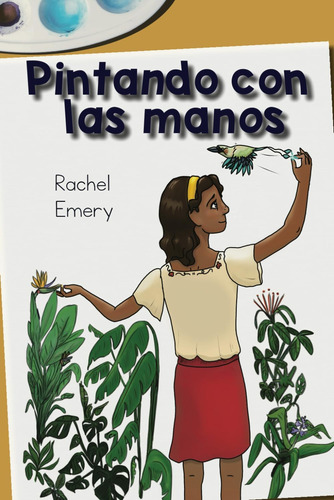 Libro: Pintando Con Las Manos: A Graphic Novella For Languag