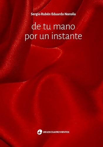 Libro De Tu Mano Por Un Instante De Sergio Ruben Eduardo Nor