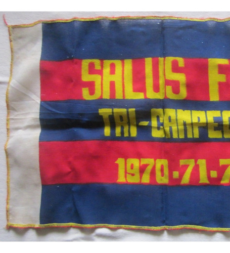 Antigua Bandera Salus Futbol Club Tri Campeon 1972