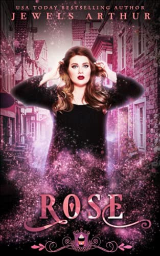 Rose: A Standalone Paranormal Reverse Harem Romance (jewels Cafe: Rose), De Arthur, Jewels. Editorial Independently Published, Tapa Blanda En Inglés