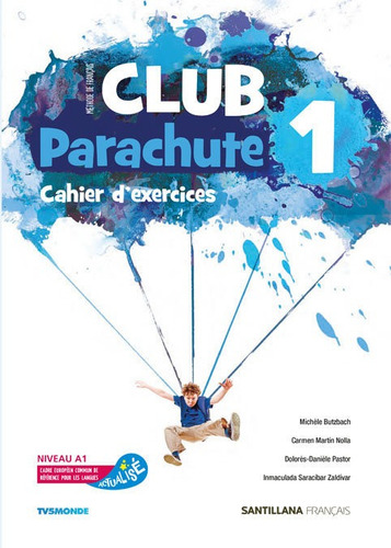 Club Parachute 1 Pack Cahier D'exercices: Cahier D'exercices, De Varios Autores., Vol. 1. Editorial Santillana Français, Tapa Blanda En Francés