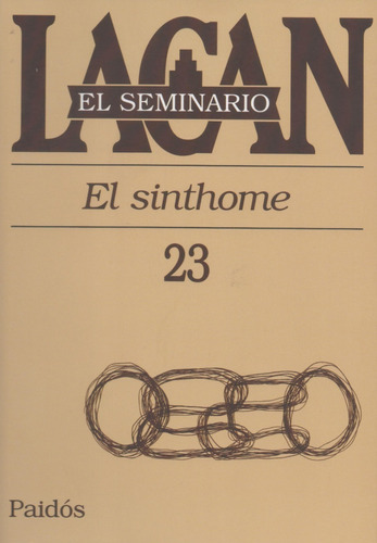 Libro: Seminario 23 - El Sinthome. Jacques Lacan