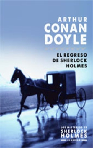 El Regreso De Sherlock- Nueva Edición - Arthur Conan Doyle