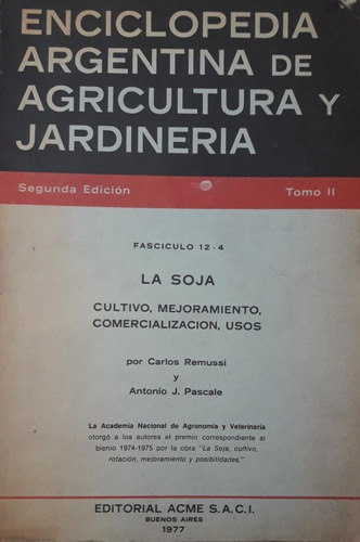La Soja - Cultivo Mejoramiento Comercializacion Y Usos, 2ª