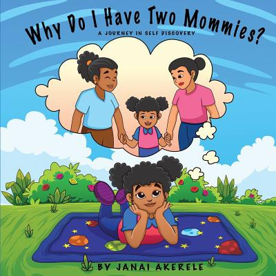 Libro Why Do I Have Two Mommies?: A Journey In Self Disco...