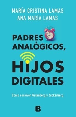 Libro Padres Analogicos  Hijos Digitales De Maria Cristina L