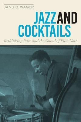 Libro Jazz And Cocktails : Rethinking Race And The Sound ...