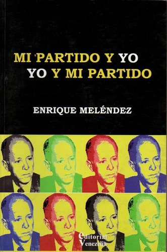 Mi Partido Y Yo Yo Y Mi Partido Jovito Villalba