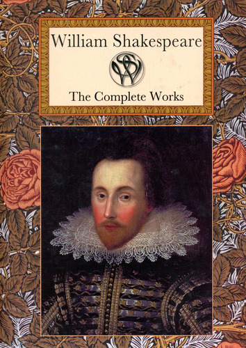 William Shakespeare: The Complete Works - Shakespeare Willia, De Shakespeare, William. Editorial Crw Publishing, Tapa Dura En Inglés, 2011