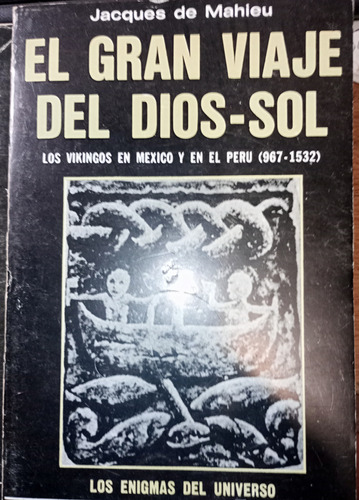 Vikingos En Mexico Y El Peru 967/1532 De Mahieu Jacques 