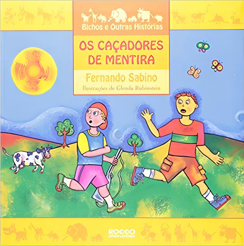 Livro Os caçadores de mentira por Fernando Sabino 1ª Edição 2003 Português Editora Rocco