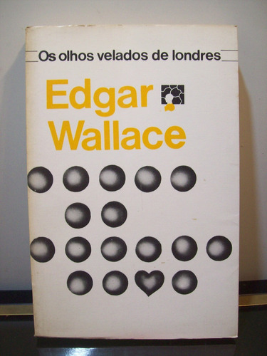 Adp Os Olhos Velados De Londres Edgar Wallace / 1979