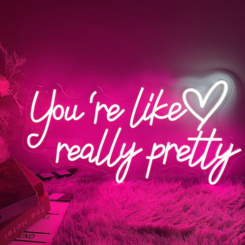 Letrero Neon Texto Ingl  You Are Like Really Pretty  Luz Led