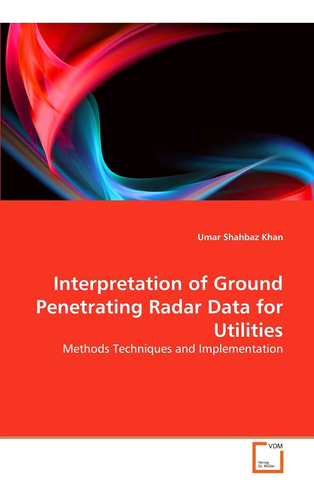 Libro Interpretation Of Ground Penetrating Radar Data For