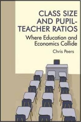 Libro Class Size And Pupil-teacher Ratios - Chris Peers