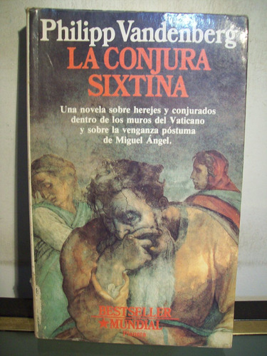 Adp La Conjura Sixtina Philipp Vandenberg / Ed Planeta 1991