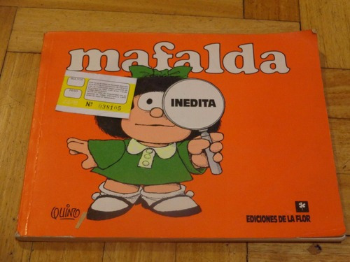 Mafalda Inédita. Ediciones De La Flor&-.