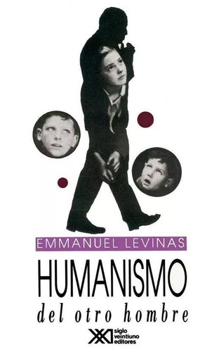 Emmanuel Levinas - Humanismo Del Otro Hombre