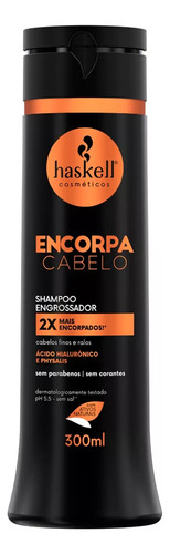 Kit Haskell Encorpa Cabelo Sh Cond 300ml + 3 Itens Flex