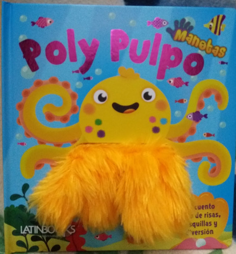 ** Libro Con Titere ** Poly Pulpo Col. Manotas  Textura Bebe