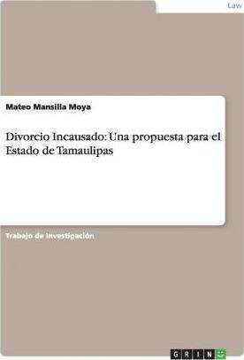 Libro Divorcio Incausado - Mateo Mansilla Moya