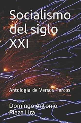 Libro: Socialismo Del Xxi: Antología De Versos Tercos