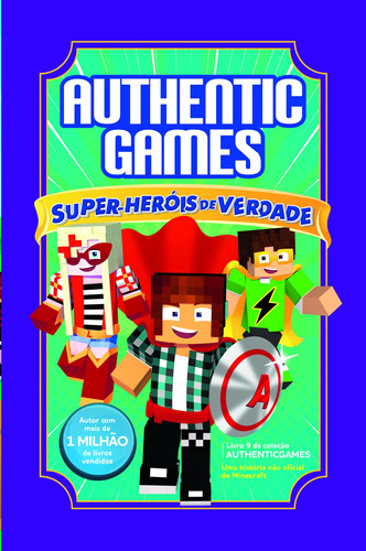 Authenticgames: Super-heróis de verdade Vol 9: Coleção AuthenticGames, de Túlio. Astral Cultural Editora Ltda, capa dura em português, 2022