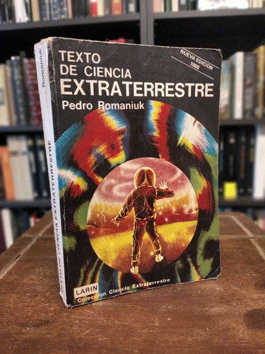 Texto De Cienca Extraterrestre - Pedro Romaniuk