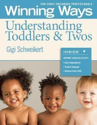 Libro Understanding Toddlers & Twos - Gigi Schweikert