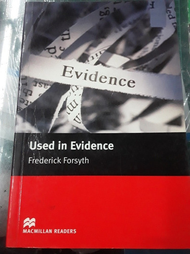 Used In Evidence - Frederick Forsyth - Macmillan Level 5