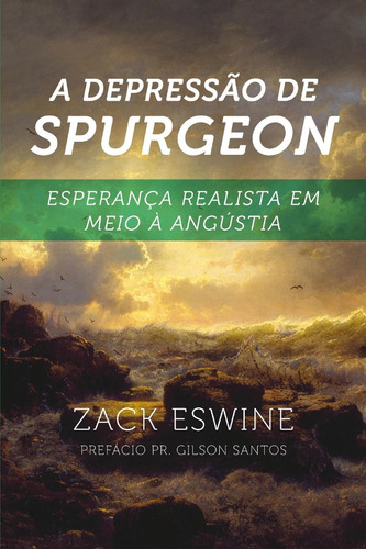 A Depressão De Spurgeon Livro Autor Zack Eswine