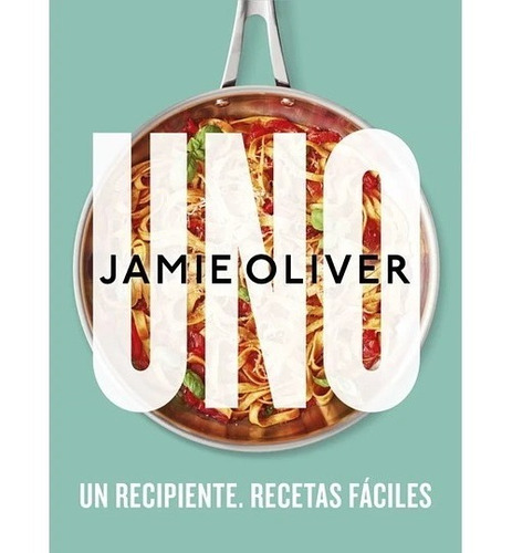 Libro Uno, Un Recipiente Recetas Faciles