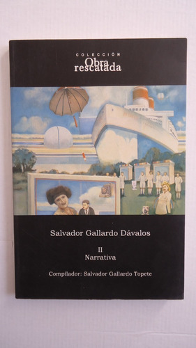 Salvador Gallardo Dávalos - Salvador Gallardo Topete, Comp.