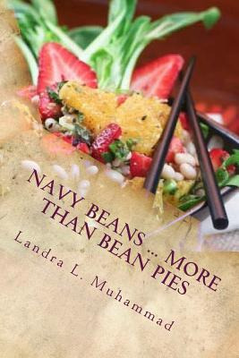 Libro Navy Beans ... More Than Bean Pies: A Collection Of...