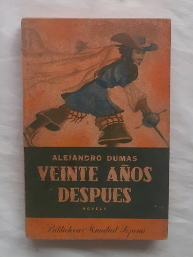 Veinte Años Despues Alejandro Dumas Libro Original 1948