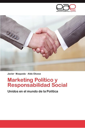 Libro: Marketing Político Y Responsabilidad Social: Unidos E