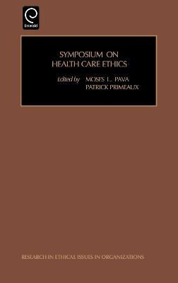 Libro Symposium On Health Care Ethics - Moses L. Pava