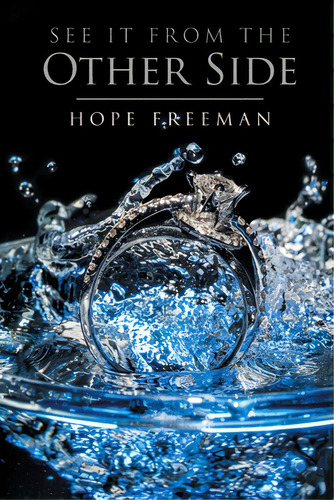 See It From The Other Side, De Freeman, Hope. Editorial Christian Faith Pub Inc, Tapa Blanda En Inglés