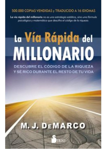 La Via Rapida Del Millonario - M. J. De Marco ·