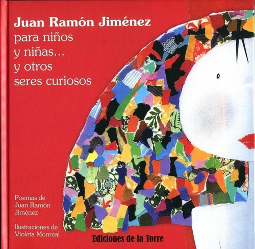 Juan Ramon Jimenez Para Niños Y Niñas Y Otros Seres Curiosos, De Juan Ramón Jiménez. Editorial De La Torre, Tapa Pasta Dura En Español, 2011