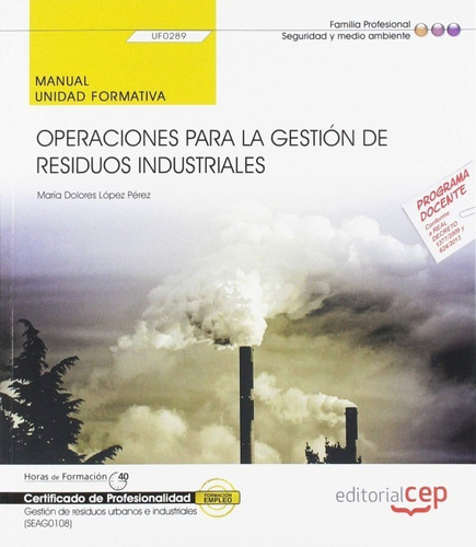  Manual. Operaciones Para La Gestión De Residuos Industrial