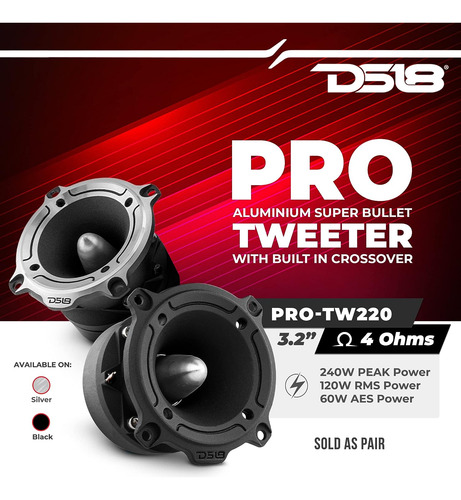 Tweeter Super Bullet De Aluminio Ds18 Pro-tw220 1 350w Max..