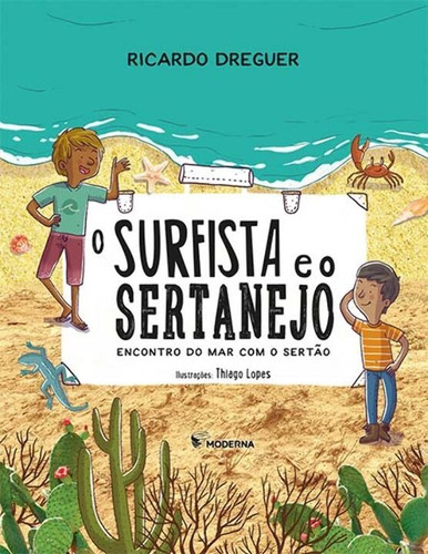 Surfista E O Sertanejo, O - Encontro Do Mar Com O Sertão