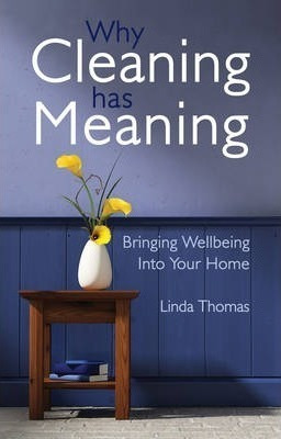 Why Cleaning Has Meaning - Linda Thomas (paperback)